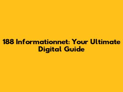 188 Informationnet: Your Ultimate Digital Guide