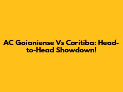 AC Goianiense Vs Coritiba: Head-to-Head Showdown!