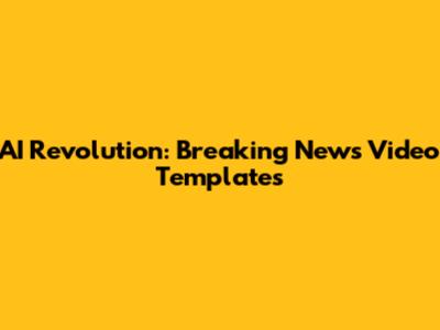 AI Revolution: Breaking News Video Templates