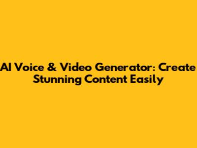 AI Voice & Video Generator: Create Stunning Content Easily