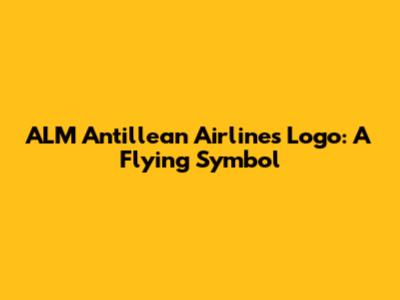 ALM Antillean Airlines Logo: A Flying Symbol