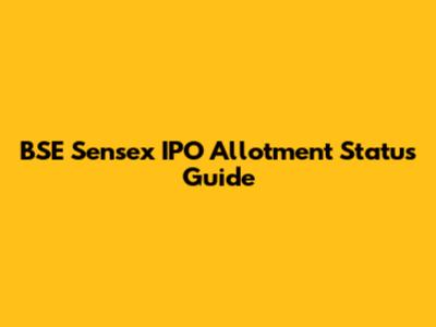 BSE Sensex IPO Allotment Status Guide