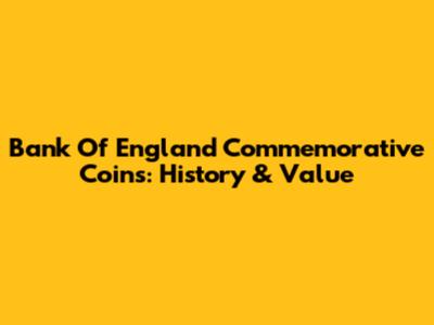 Bank Of England Commemorative Coins: History & Value