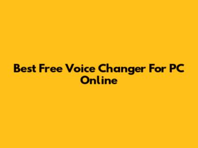 Best Free Voice Changer For PC Online