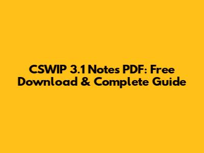 CSWIP 3.1 Notes PDF: Free Download & Complete Guide