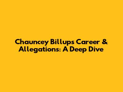 Chauncey Billups' Career & Allegations: A Deep Dive