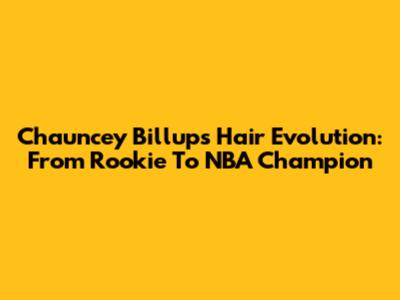 Chauncey Billups' Hair Evolution: From Rookie To NBA Champion