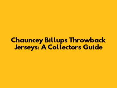 Chauncey Billups Throwback Jerseys: A Collector's Guide