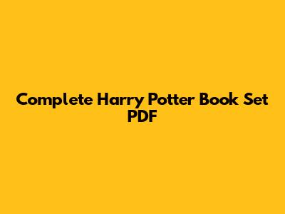 Complete Harry Potter Book Set PDF