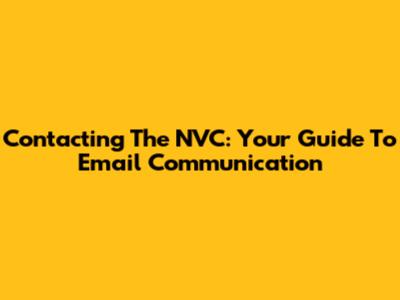 Contacting The NVC: Your Guide To Email Communication