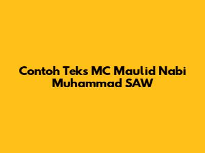 Contoh Teks MC Maulid Nabi Muhammad SAW