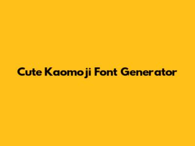 Cute Kaomoji Font Generator