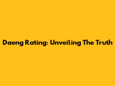 Daeng Rating: Unveiling The Truth