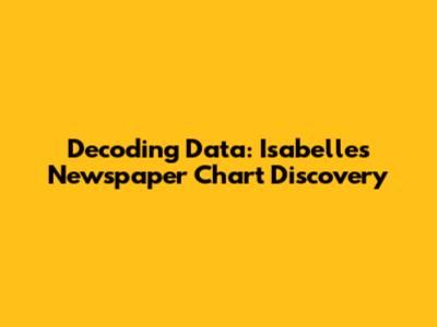 Decoding Data: Isabelle's Newspaper Chart Discovery