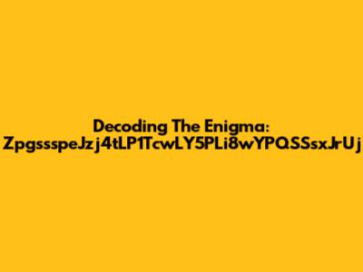 Decoding The Enigma: ZpgssspeJzj4tLP1TcwLY5PLi8wYPQSSsxJrUj
