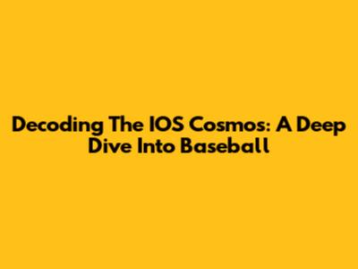 Decoding The IOS Cosmos: A Deep Dive Into Baseball