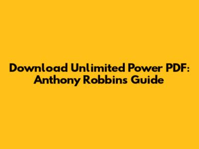 Download 'Unlimited Power' PDF: Anthony Robbins' Guide