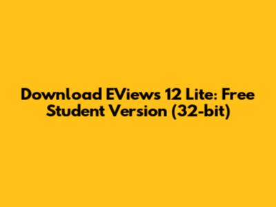Download EViews 12 Lite: Free Student Version (32-bit)