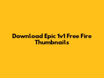 Download Epic 1v1 Free Fire Thumbnails
