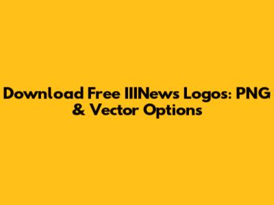 Download Free IIINews Logos: PNG & Vector Options