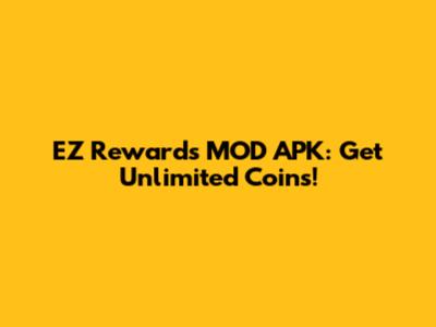 EZ Rewards MOD APK: Get Unlimited Coins!