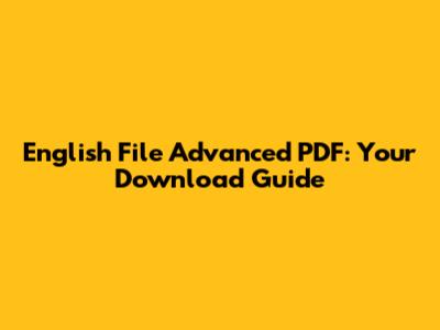 English File Advanced PDF: Your Download Guide