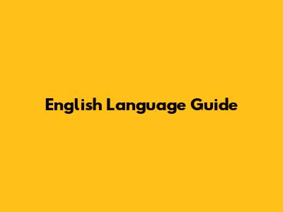 English Language Guide