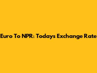 Euro To NPR: Today's Exchange Rate
