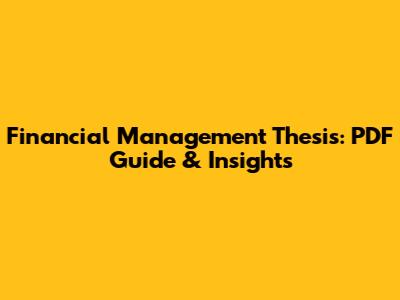 Financial Management Thesis: PDF Guide & Insights