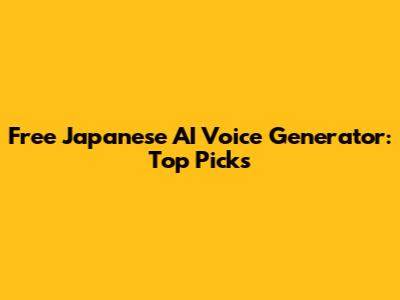Free Japanese AI Voice Generator: Top Picks