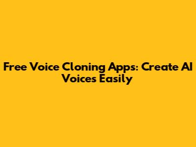 Free Voice Cloning Apps: Create AI Voices Easily