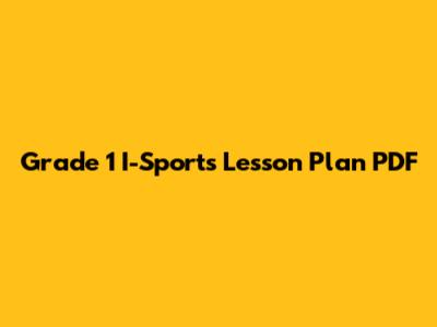 Grade 1 I-Sports Lesson Plan PDF