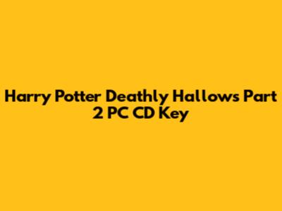 Harry Potter Deathly Hallows Part 2 PC CD Key