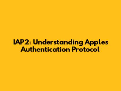IAP2: Understanding Apple's Authentication Protocol