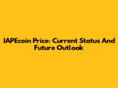IAPEcoin Price: Current Status And Future Outlook