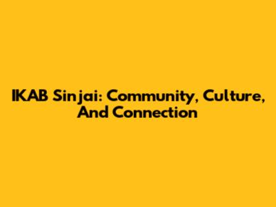 IKAB Sinjai: Community, Culture, And Connection
