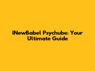 INewBabel Psychube: Your Ultimate Guide