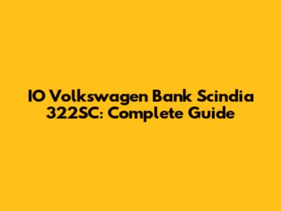 IO Volkswagen Bank Scindia 322SC: Complete Guide