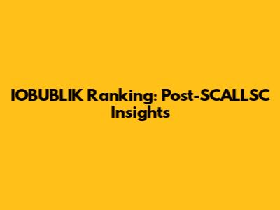 IOBUBLIK Ranking: Post-SCALLSC Insights