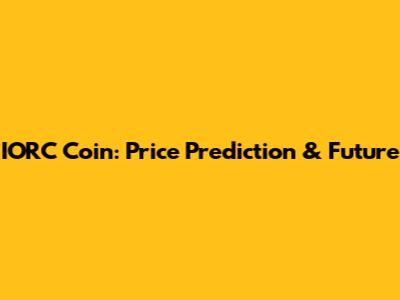 IORC Coin: Price Prediction & Future