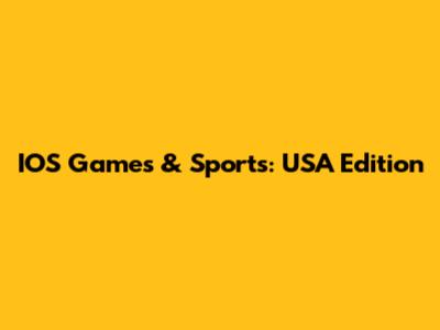 IOS Games & Sports: USA Edition