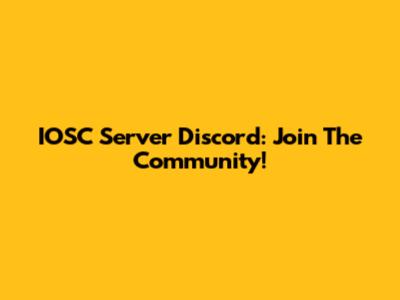 IOSC Server Discord: Join The Community!