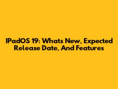 IPadOS 19: What's New, Expected Release Date, And Features