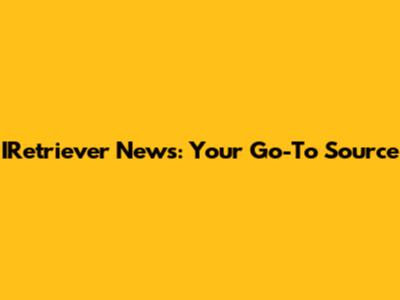 IRetriever News: Your Go-To Source