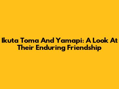 Ikuta Toma And Yamapi: A Look At Their Enduring Friendship