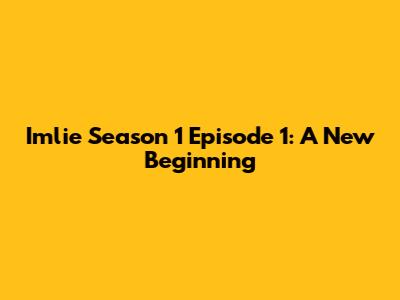 Imlie Season 1 Episode 1: A New Beginning