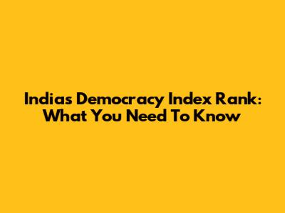 India's Democracy Index Rank: What You Need To Know