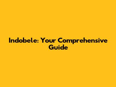 Indobele: Your Comprehensive Guide