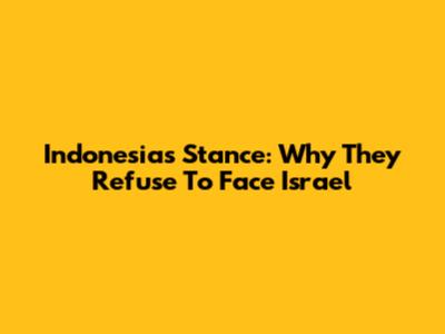Indonesia's Stance: Why They Refuse To Face Israel