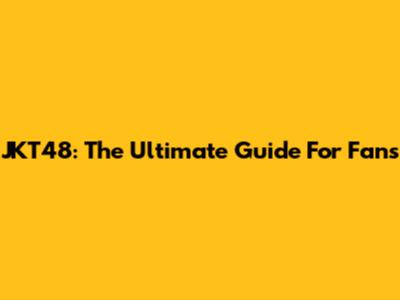 JKT48: The Ultimate Guide For Fans